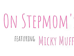 Blonde Mickey Muffin Craves For Step Son’s Cock   Mom Lover